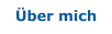 Über mich